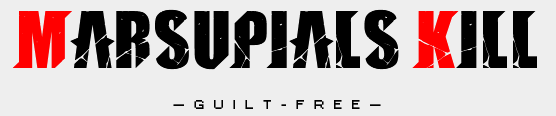 a screenshot of text in the guilty gear strive font that says 'marsupials kill.' underneath it says 'guilt free' in pixel font